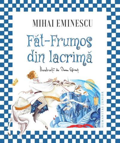 Carti - Fat-Frumos Din Lacrima, Mihai Eminescu - Editura Humanitas