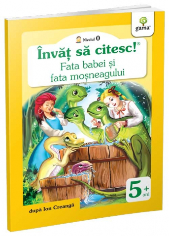 Fata Babei Si Fata Mosului, Ion Creangă - Editura Gama