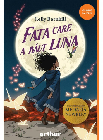 9-11 ani - Fata Care A Baut Luna, Kelly Barnhill - Editura Art
