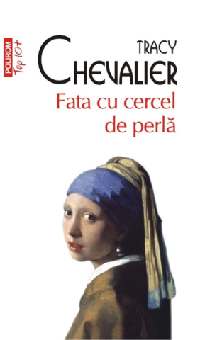 Carti - Fata Cu Cercel De Perla, Tracy Chevalier - Editura Polirom