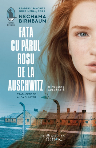 Humanitas Fiction - Fata Cu Parul Rosu De La Auschwitz, Nechama Birnbaum - Editura Humanitas Fiction