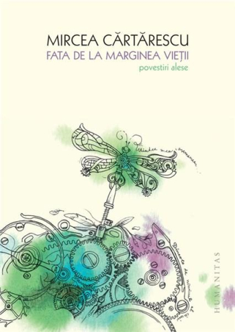 Carti - Fata De La Marginea Vietii, Mircea Cartarescu - Editura Humanitas