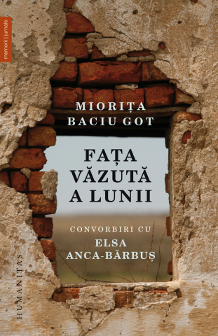 Carti - Fața Văzută A Lunii, Mioriţa Baciu Got  - Editura Humanitas