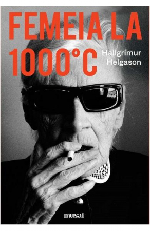 Grupe de varsta - Femeia La 1000° C, Hallgrimur Helgason - Editura Art