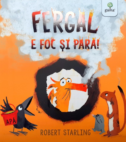 Edituri - Fergal E Foc Si Para, Robert Starling - Editura Gama
