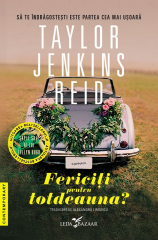 Beletristica - Fericiți Pentru Totdeauna?, Taylor Jenkins Reid - Editura Corint