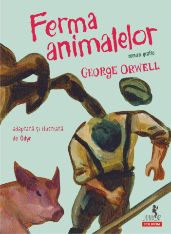 Carti - Ferma Animalelor. Roman Grafic, George Orwell - Editura Polirom