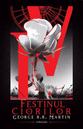 15-18 ani - Festinul Ciorilor, George R.R. Martin - Editura Nemira