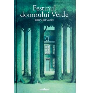 Art - Festinul Domnului Verde, Javier Saez Castan - Editura Art