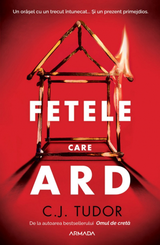 Grupe de varsta - Fetele Care Ard, C. J. Tudor - Editura Nemira