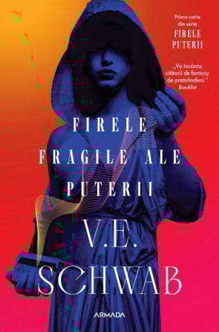 Edituri - Firele Fragile Ale Puterii, V. E. Schwab - Editura Nemira