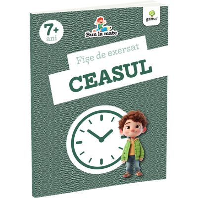 Edituri - Fise De Exersat Ceasul,  - Editura Gama
