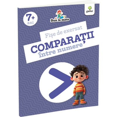 Edituri - Fise De Exersat Comparatii Intre Numere,  - Editura Gama
