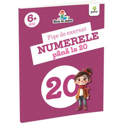 Edituri - Fise De Exersat Numerele Pana La 20,  - Editura Gama