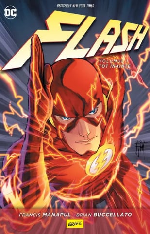 Romane grafice - Flash 1. Tot Inainte, Brian Buccellato, Francis Manapul - Editura Art