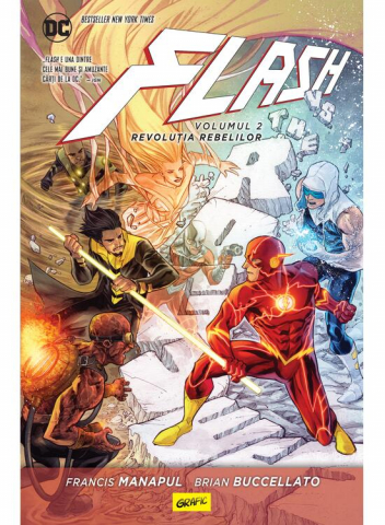 Edituri - Flash 2. Revolutia Rebelilor, Brian Buccellato, Francis Manapul - Editura Art