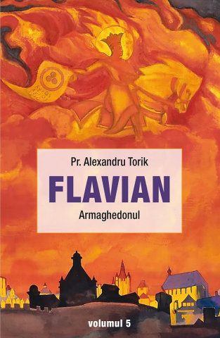 Sophia - Flavian Vol.5: Armaghedonul, Alexandru Torik - Editura Sophia