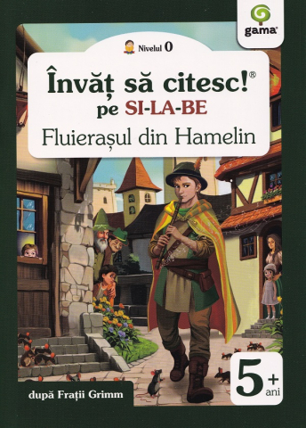 Gama - Fluierasul Din Hamelin, Fratii Grimm - Editura Gama