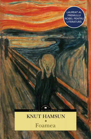 Literatura Universala - Foamea, Knut Hamsun - Editura Corint
