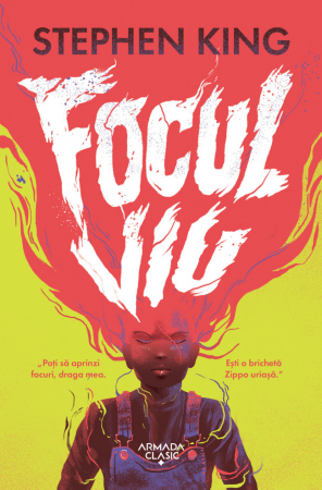 Focul Viu, Stephen King - Editura Nemira