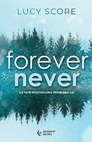 Carti - Forever Never, Lucy Score - Editura Bookzone