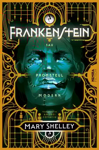 Carti - Frankenstein Sau Prometeul Modern, Mary Shelley - Editura Nemira