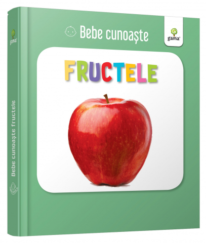 0-2 ani - Fructele,  - Editura Gama