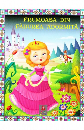 Colectia Ilustrate - Frumoasa Din Padurea Adormita, Charles Perrault - Editura Astro