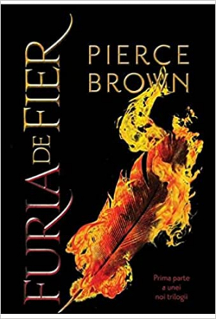 Carti - Furia Rosie #4. Furia De Fier, Pierce Brown - Editura Art
