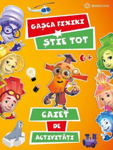 Gasca Fixiki Stie Tot, Aleksandr Tatarski - Editura Bookzone