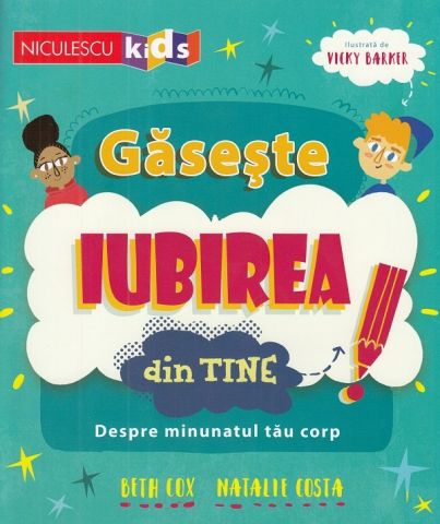 Edituri - Gaseste Iubirea Din Tine, Vicky Barker, Beth Cox, Natalie Costa - Editura Niculescu
