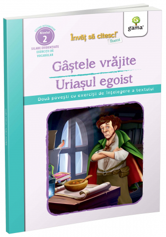 Carti - Gastele Vrajite - Uriasul Egoist,  - Editura Gama