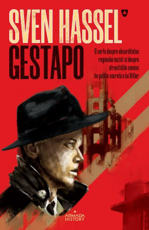 Fictiune mitologica si istorica - Gestapo Ed.2020, Sven Hassel - Editura Nemira