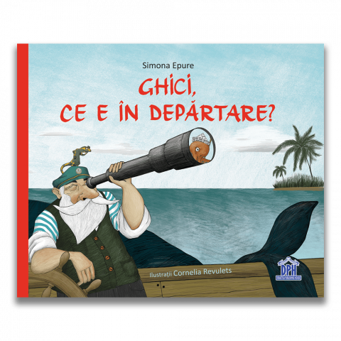 6-8 ani - Ghici, Ce E In Departare, Simona Epure - Editura DPH