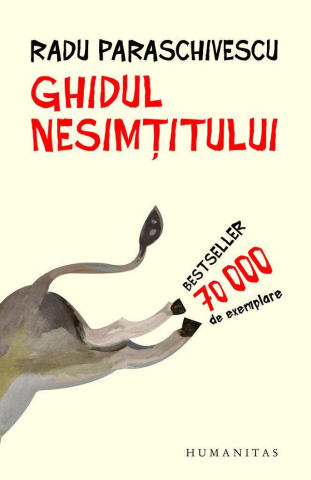 Carti - Ghidul Nesimtitului, Radu Paraschivescu - Editura Humanitas