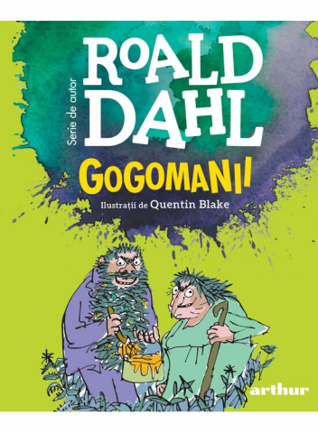 Carti - Gogomanii, Roald Dahl - Editura Art