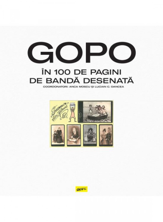 Romane grafice - Gopo In 100 De Pagini De Banda Desenata,  - Editura Art