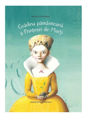 Edituri - Gradina Pamanteana A Printesei De Marti, Veronica D Niculescu - Editura Art