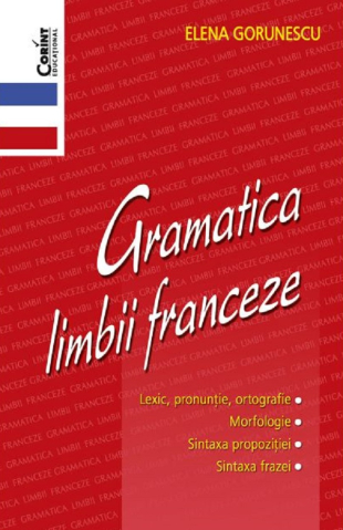 Grupe de varsta - Gramatica Limbii Franceze, Elena Gorunescu - Editura Corint