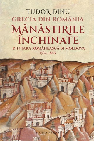 Carti - Grecia Din Romania, Tudor Dinu  - Editura Humanitas