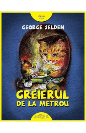 Grupe de varsta - Greierul De La Metrou, George Selden - Editura Art