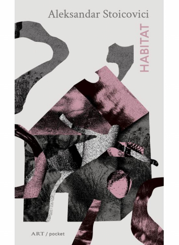 Poezii - Habitat, Aleksandar Stoicovici - Editura Art