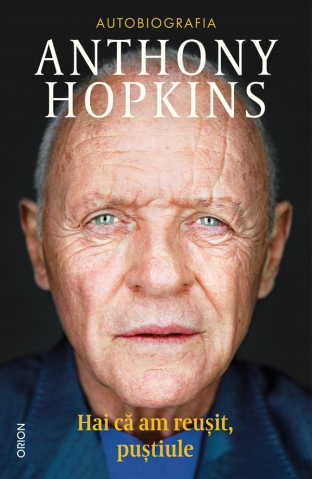Carti - Hai Ca Am Reusit, Pustiule, Anthony Hopkins - Editura Nemira