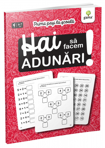 Hai Sa Facem Adunari!,  - Editura Gama