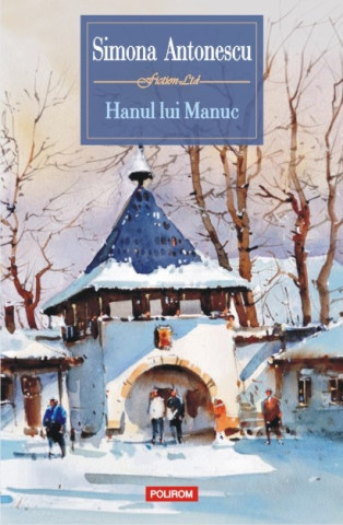 Carti - Hanul Lui Manuc, Simona Antonescu - Editura Polirom