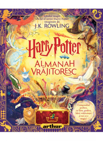 Fantasy - Harry Potter: Almanah Vrăjitoresc, J.K. Rowling - Editura Art