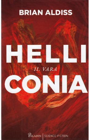 Grupe de varsta - Helliconia 2. Vara, Brian Aldiss - Editura Art