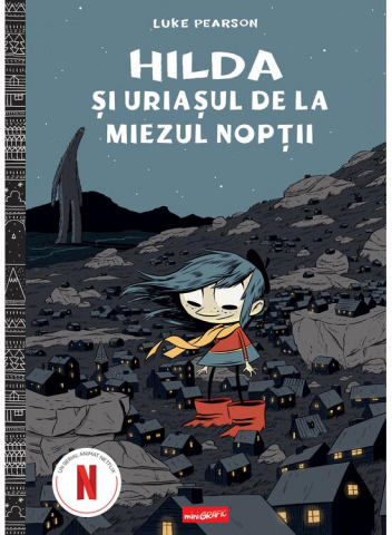 Edituri - Hilda 2: Hilda Si Uriasul De La Miezul Noptii, Luke Pearson - Editura Art