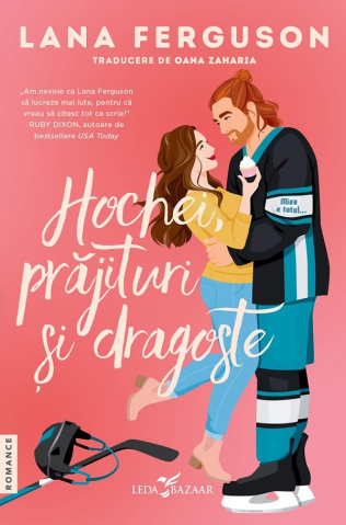 Romance - Hochei, Prajituri Si Dragoste, Lana Ferguson - Editura Corint