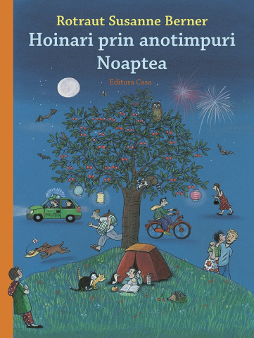 Edituri - Hoinari Prin Anotimpuri. Noaptea , Rotraut Susanne Berner - Editura Casa